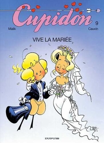 Cupidon Tome 9 - Vive La Mariée