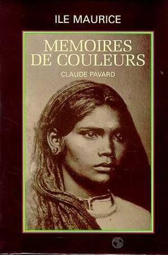 Ile Maurice - Mémoire De Couleurs