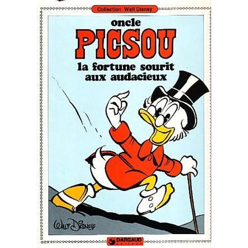 Oncle Picsou - La Fortune Sourit Aux Audacieux