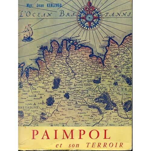 Paimpol Et Son Terroir - Reflets Et Souvenirs
