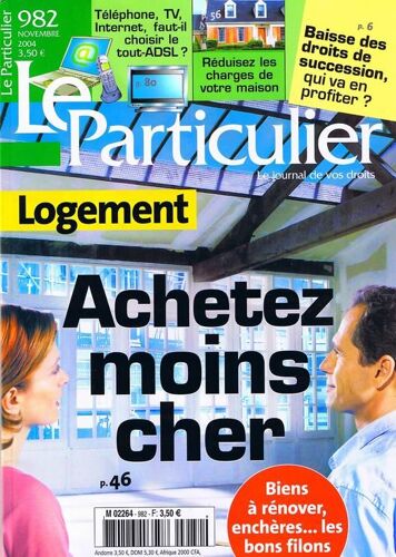 Le Particulier N° 982 : Logement : Achetez Moins Cher