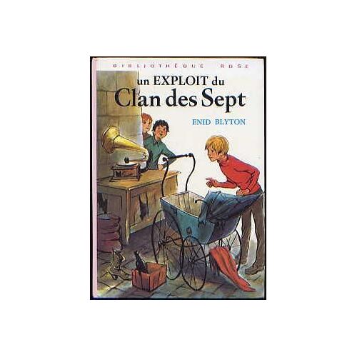 Un Exploit Du Clan Des Sept