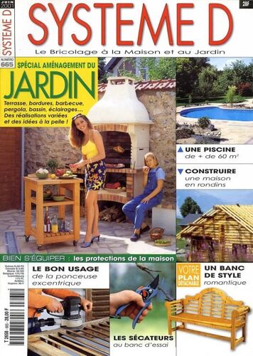 Systeme D N° 665 : Spécial Aménagement Du Jardin