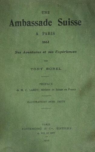 Une Ambassade Suisse À Paris 1663