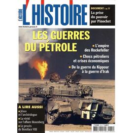 L'histoire  N° 279 : Les Guerres Du Pétrole
