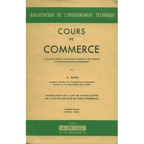 Cours De Commerce. A L'usage Des Élèves De L'enseignement Technique Et Des Candidats Aux Certificats Et Brevets Professionnels