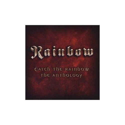 Catch The Rainbow The Anthology