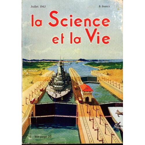 La Science Et La Vie - Juillet 1942 N° 299
