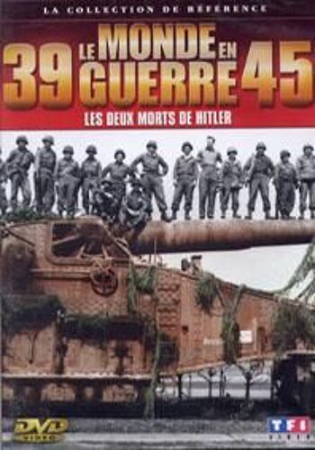 Le Monde En Guerre 39-45 - Les Deux Morts De Hitler