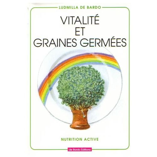 Vitalité Et Graines Germées