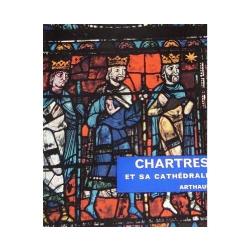 Chartres Et Sa Cathedrale
