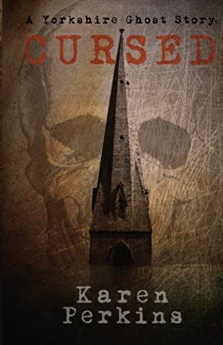 Cursed: A Yorkshire Ghost Story: Volume 2