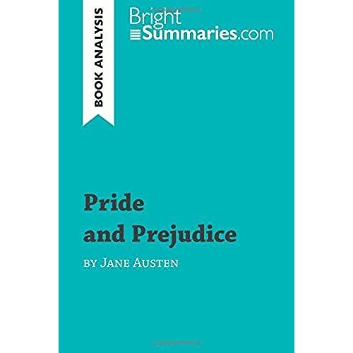 Pride And Prejudice By Jane Austen (Book Analysis): Detailed Summary, Analysis And Reading Guide