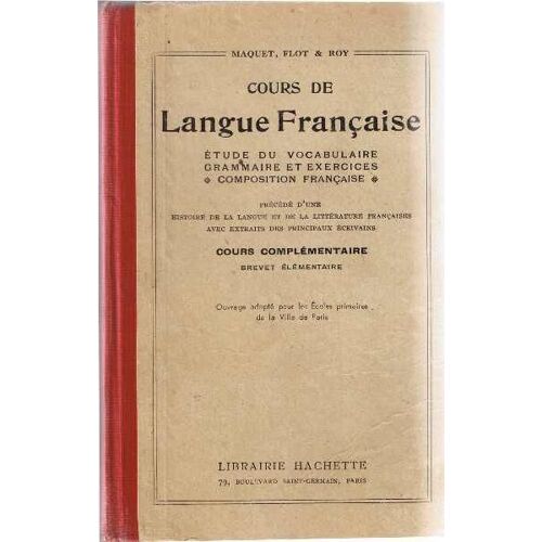 Cours De Langue Française. Cours Complémentaires. Brevet Élémentaire.