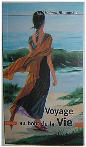 Voyage Au Bout De La Vie