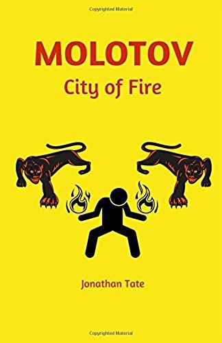 Molotov: City Of Fire (The D.E.W Files)