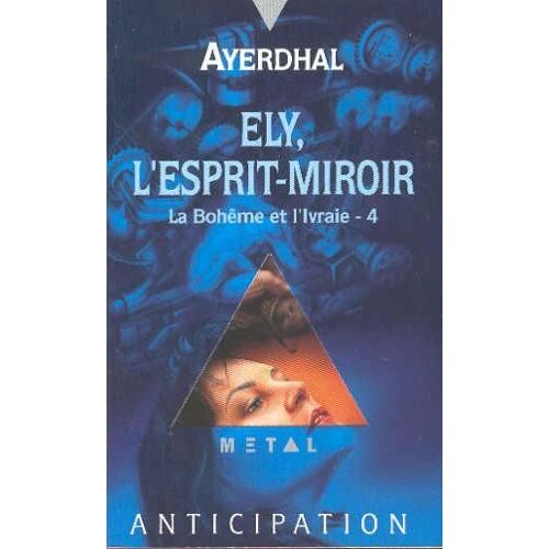 Ely, L'esprit-Miroir