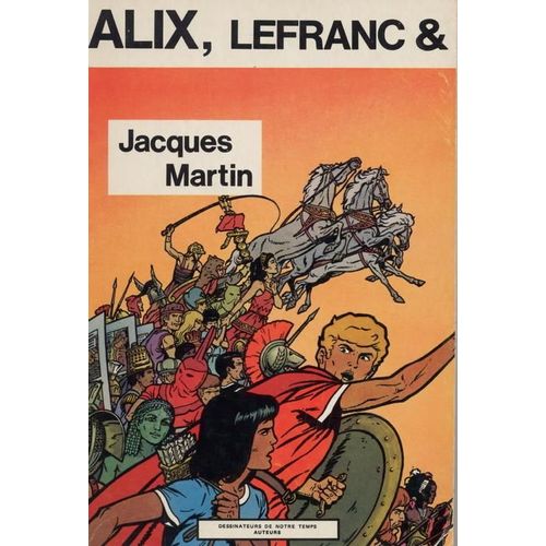 Alix, Lefranc & Jacques Martin