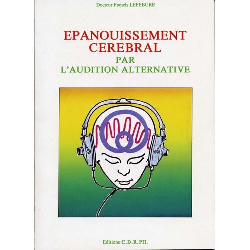 Epanouïssement Cérébral Par L'audition Alternative