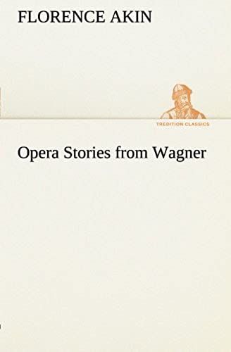 Opera Stories From Wagner
