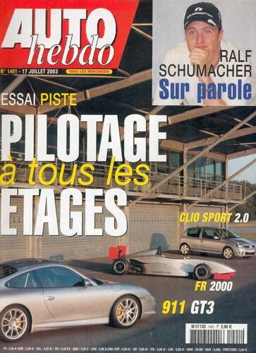 Auto-Hebdo N° 1401 : Essai Piste: Pilotage À Tous Les Étages, Fr2000, Clio Sport 2.0, 911gt3