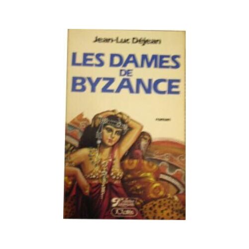 Les Dames De Byzance