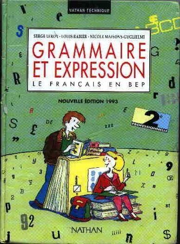 Grammaire Et Expression, 2de Professionnelle