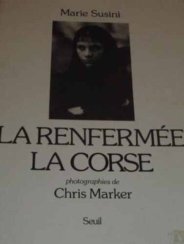 La Renfermée, La Corse