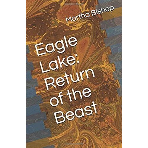 Eagle Lake: Return Of The Beast (Eagle Lake Series)