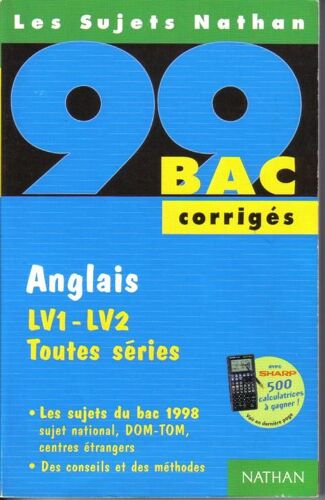 Anglais Lv1-Lv2, Toutes Séries - Les Sujets Du Bac 1998 , Corrigés