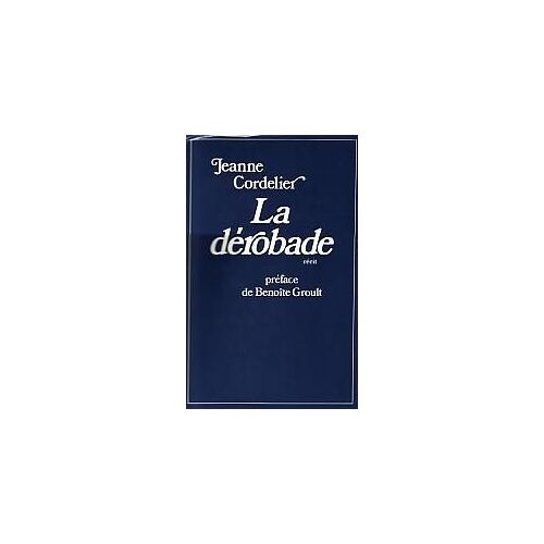 La Dérobade. Récit.