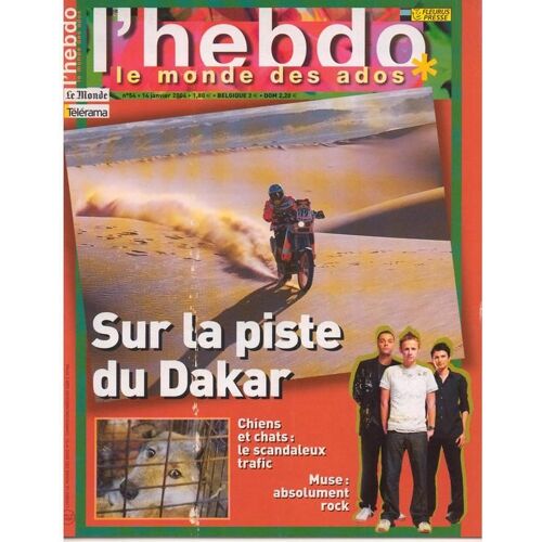 L'hebdo - Le Monde Des Ados N° 54 : Sur La Piste Du Dakar