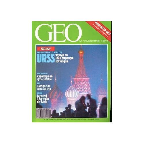 Geo - N° 108 : Union Sovietique - Syrie - Salvador De Babia - Cigognes - Voitures D'attelage - Du Caire Au Cap