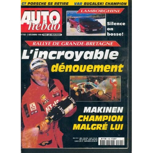 Auto-Hebdo N° 1165 : Rallye De Grande-Bretagne: L'incroyable Denouement Makinen Champion Malgré Lui
