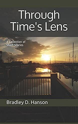 Through Time's Lens: A Collection Of Short Stories