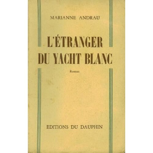 L'etranger Du Yacht Blanc