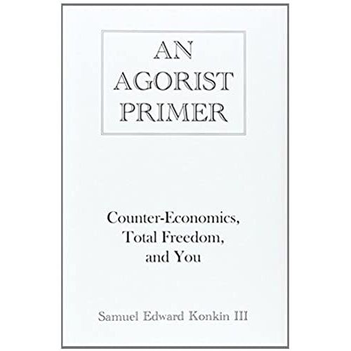 An Agorist Primer