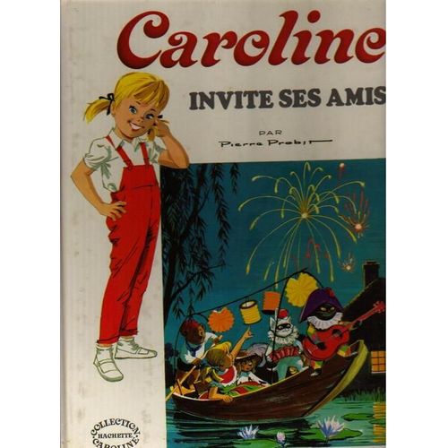 Caroline Invite Ses Amis