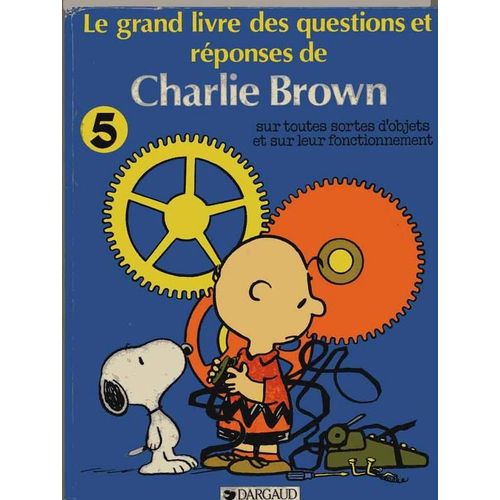 Le Grand Livre Des Questions Et Réponses De Charlie Brown - Tome 5