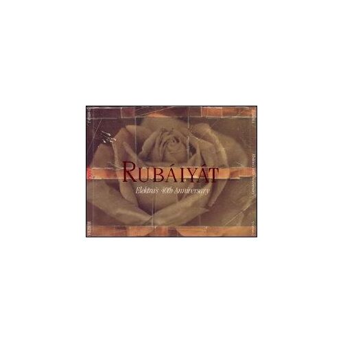 Rubaiyat-Elektra's 40th Anniversary