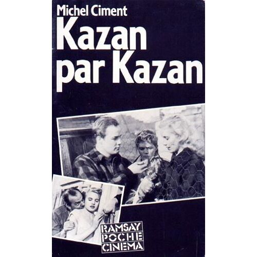 Kazan Par Kazan - Entretiens Avec Michel Cimen