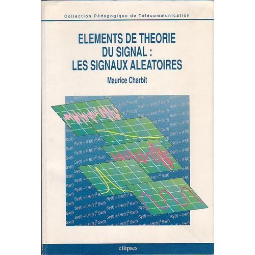 Eléments De Théorie Du Signal, Les Signaux Aléatoires