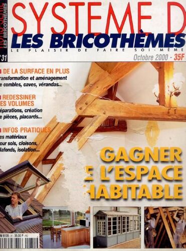 Systeme D - Les Bricothemes Hors-Série  N° 31 : Gagner De L'espace Habitable