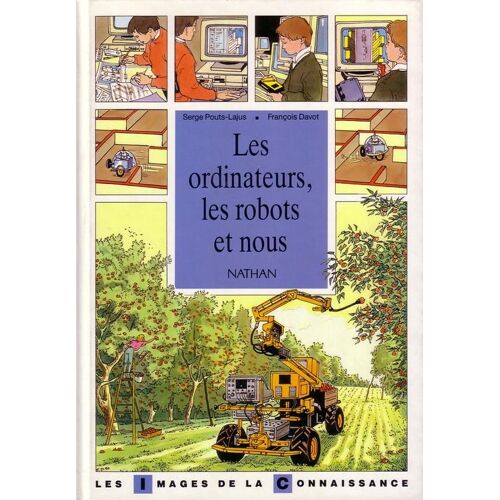 Les Ordinateurs, Les Robots Et Nous