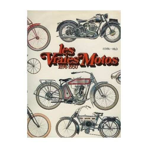 Les Vraies Motos 1896-1950