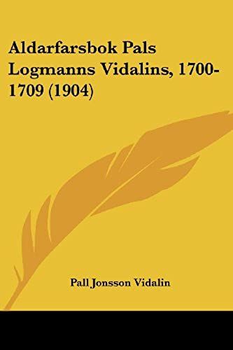 Aldarfarsbok Pals Logmanns Vidalins, 1700-1709 (1904)