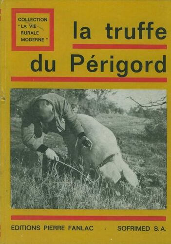 La Truffe Du Perigord