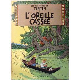 Tintin/ L'oreille Cassée