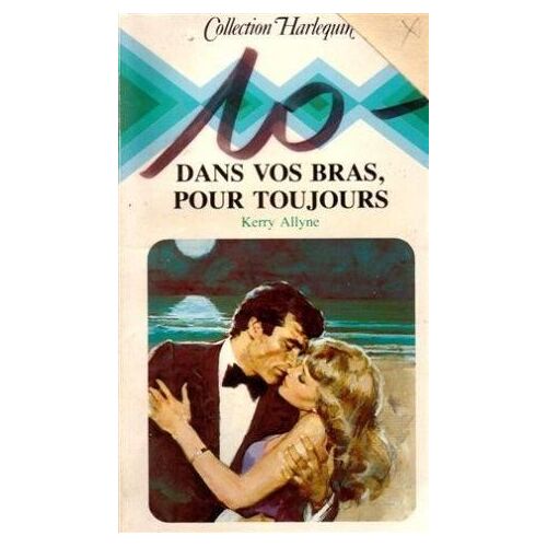 Dans Vos Bras Pour Toujours