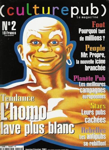 Culturepub Le Magazine N° 02 : L'homo Lave Plus Blanc